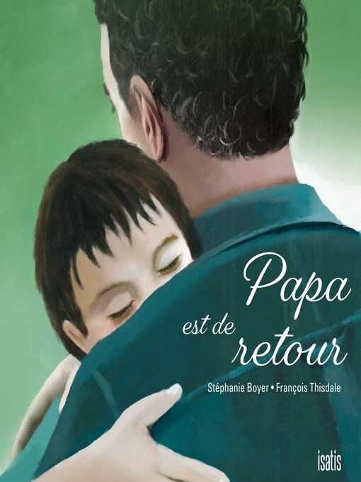 Title details for Papa est de retour by Stéphanie Boyer - Available
